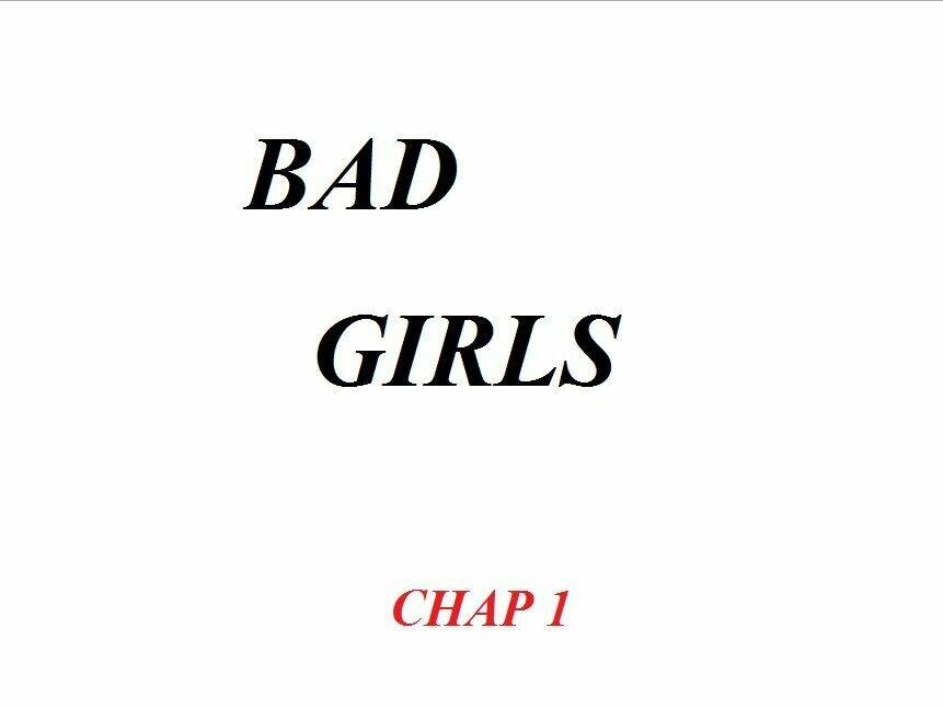 Bad Girlds - Trang 7