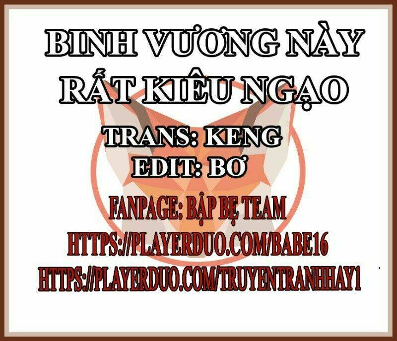 Binh Vương Này Thật Kiêu Ngạo - Trang 1