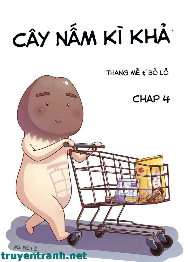 Cây Nấm Kì Khả - Trang 1