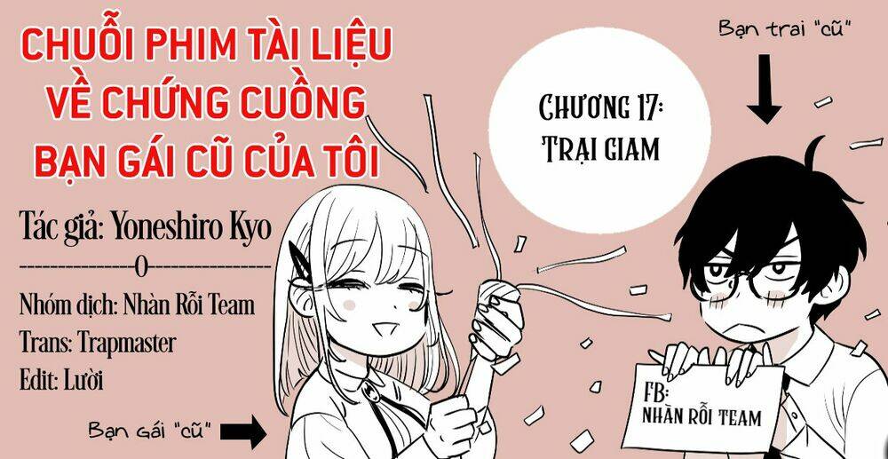 Chuỗi Phim Tài Liệu Về Chứng Cuồng Bạn Gái Cũ Của Tôi. - Trang 1