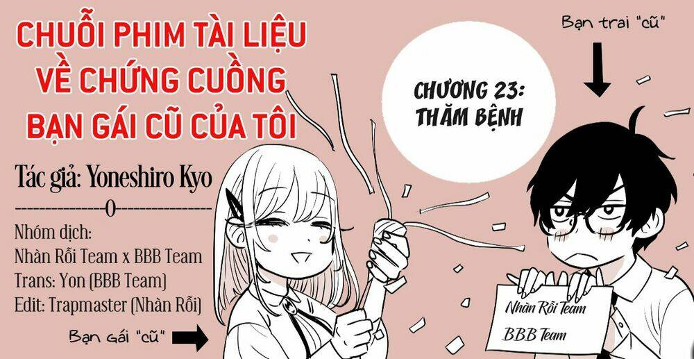 Chuỗi Phim Tài Liệu Về Chứng Cuồng Bạn Gái Cũ Của Tôi. - Trang 1