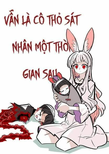 Cô Thỏ Sát Nhân - Chap 2