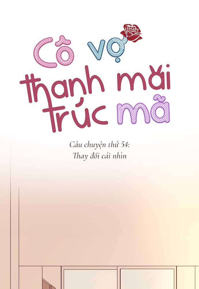 Cô Vợ Thanh Mai Trúc Mã Chapter 54 - Next Chapter 55