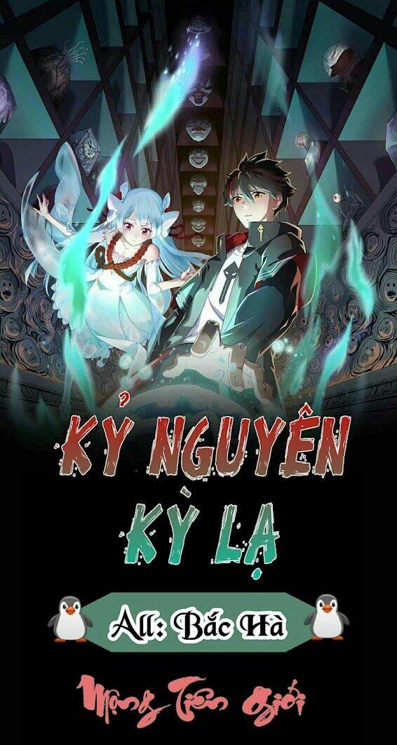 Kỷ Nguyên Kỳ Lạ - Chap 13