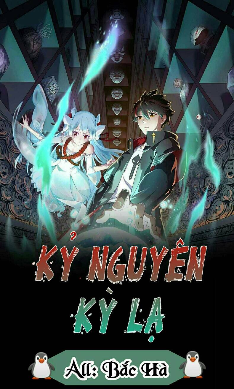 Kỷ Nguyên Kỳ Lạ - Chap 9