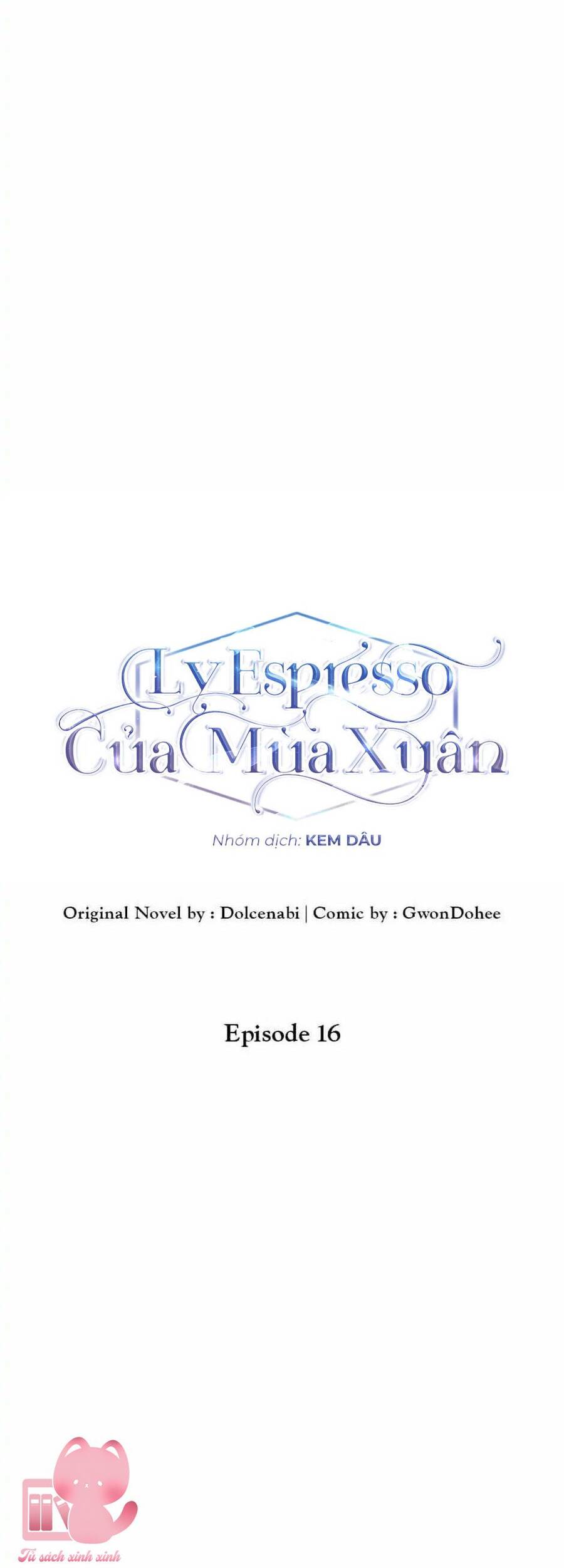 Mùa Xuân Của Espresso - Chap 16