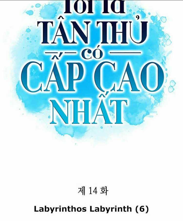 Người Chơi Mới Cấp Tối Đa - Chap 14