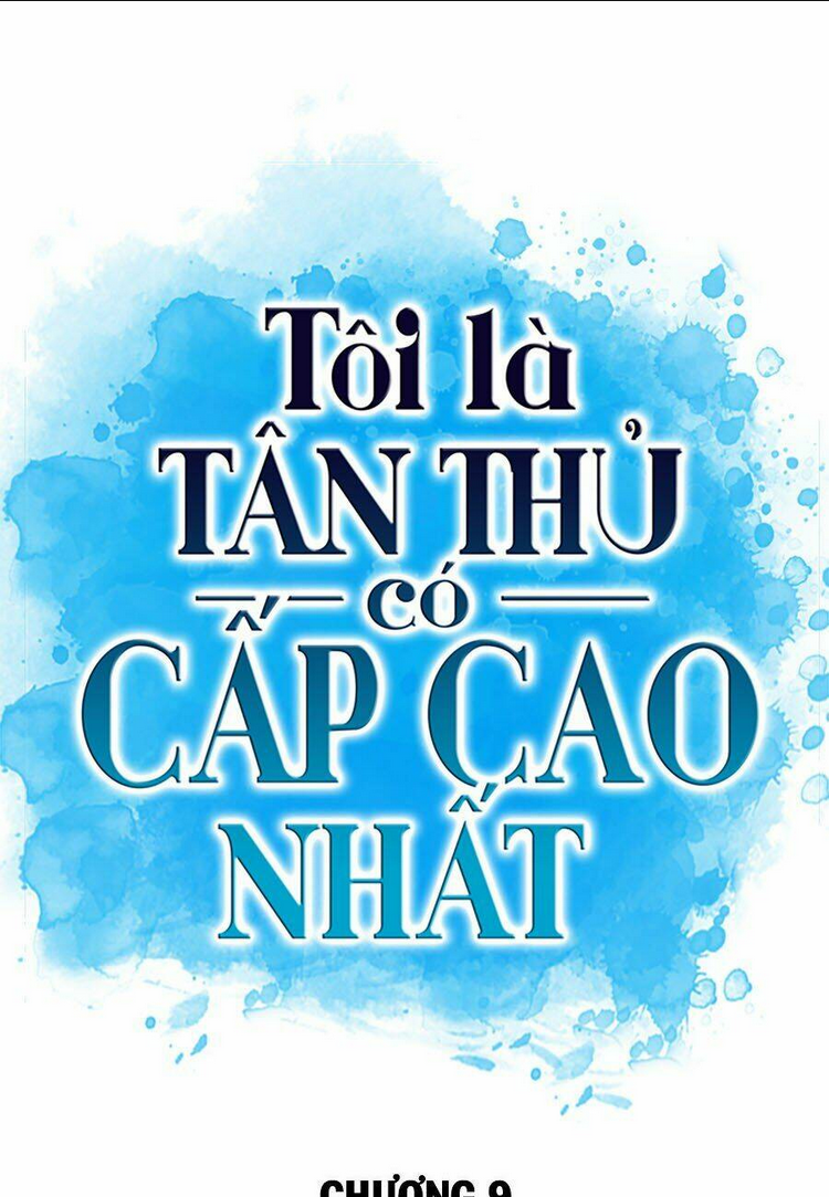 Người Chơi Mới Cấp Tối Đa - Chap 9