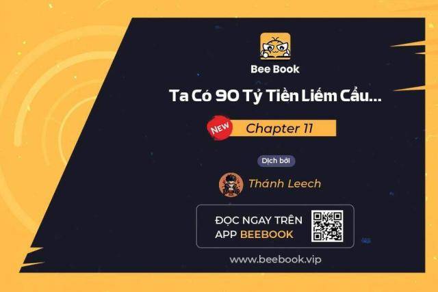 Ta Có 90 Tỷ Tiền Liếm Cẩu! - Chap 11