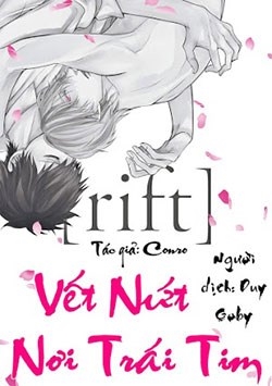 Truyện tranh Vết Nứt Nơi Trái Tim (Rift)