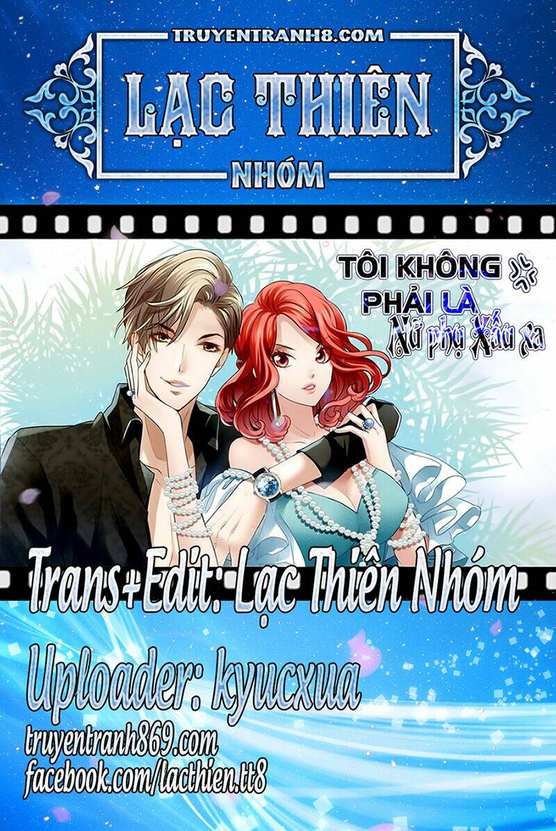 Tôi Không Phải Nữ Phụ Ác Độc - Chap 10