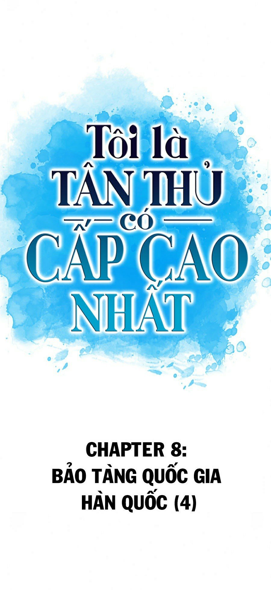 Tôi Là Tân Thủ Có Cấp Cao Nhất - Chap 8