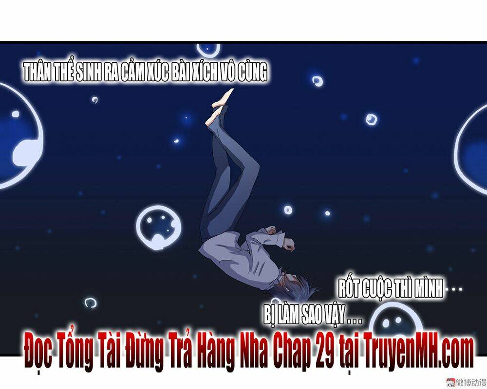 Tổng Tài ! Đừng Trả Hàng Nha ! - Trang 28