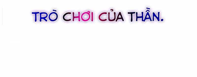 Trò Chơi Của Thần - Chap 4