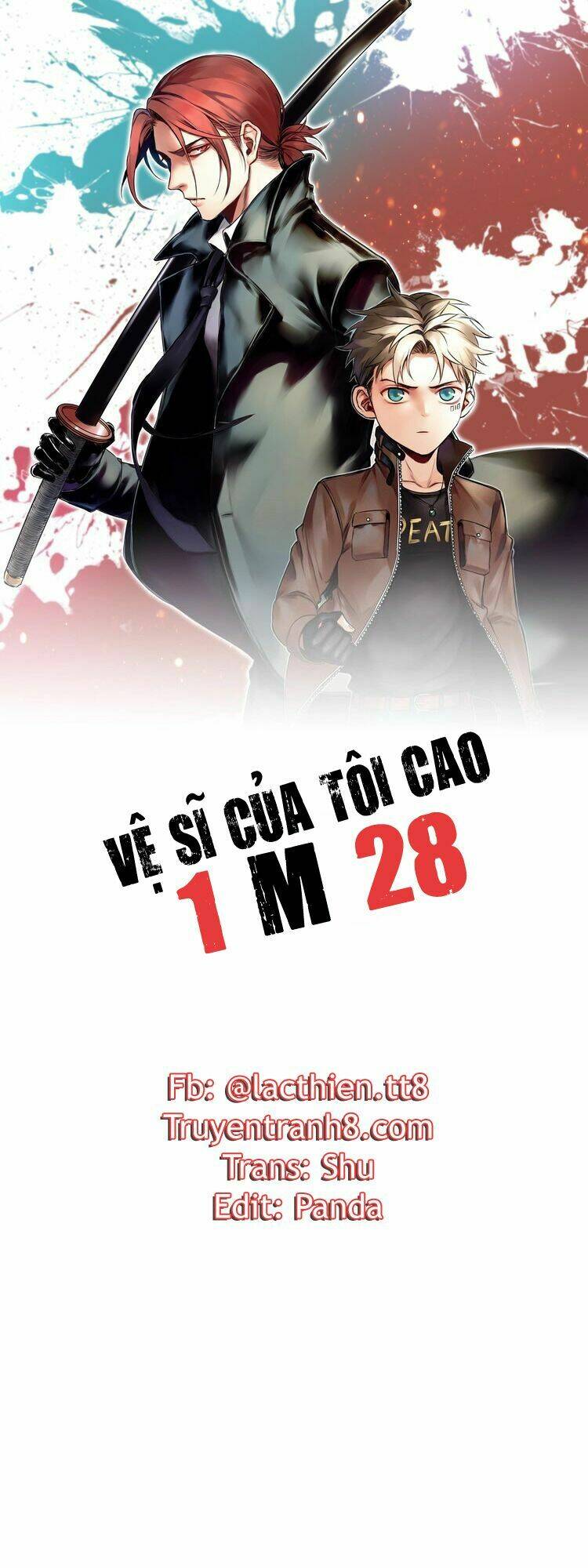 Vệ Sĩ Của Tôi Cao 1 Mét 28 - Trang 1