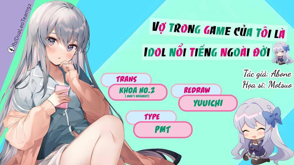 Vợ Trong Game Của Tôi Là Một Idol Nổi Tiếng Ngoài Đời Thực - Trang 1